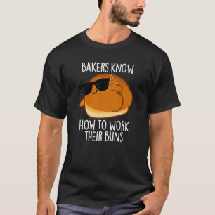 T-shirt Les boulangers savent comment travailler leurs arm