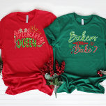 T-shirt Les boulangers vont cuire Parties scintillant pers<br><div class="desc">"Bakers Gonna Bake" mignonne diva personnalisée t-shirt de cuisson. Parfait pour tous vos gâteaux de vacances. Achetez pour tous les membres de votre équipe de boulangerie ou de votre groupe.</div>