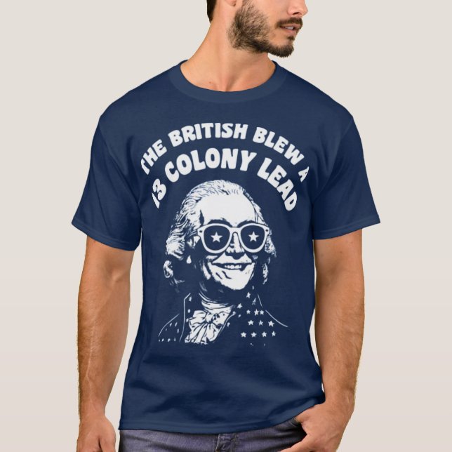 T-shirt Les Britanniques ont fait exploser une colonie de  (Devant)