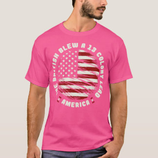 T-shirt Les Britanniques ont fait exploser une colonie de 