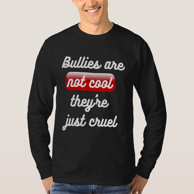 T-shirt Les brutes ne sont pas Cool Theyu2019re juste Crue (Devant)