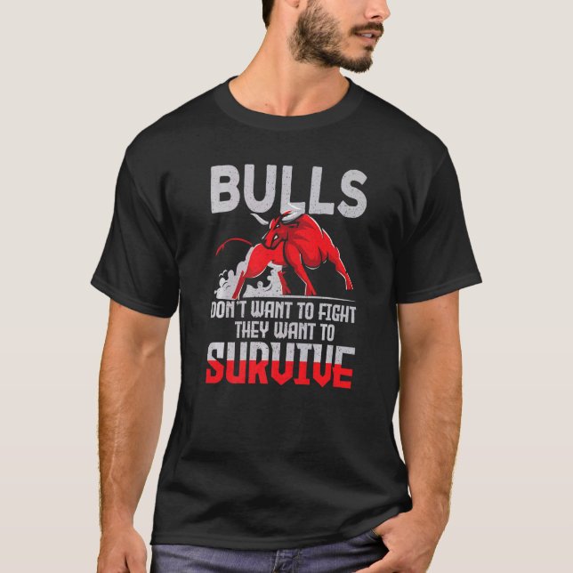T-shirt Les Bulls Ne Veulent Pas Combattre Les Bulls Veule (Devant)