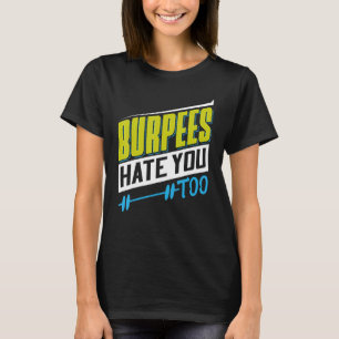 T-shirt Les burpees vous détestent aussi Powerlifting Halt