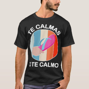 T-shirt Les Calmas Du Calmo Drôle Mexicain Et Latin Espagn