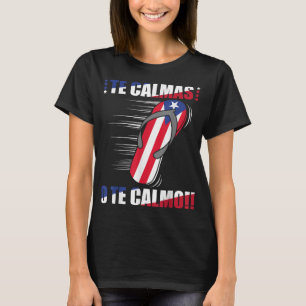 T-shirt Les Calmas O Le Calmo Funny Espagnol Porto Rico Fl