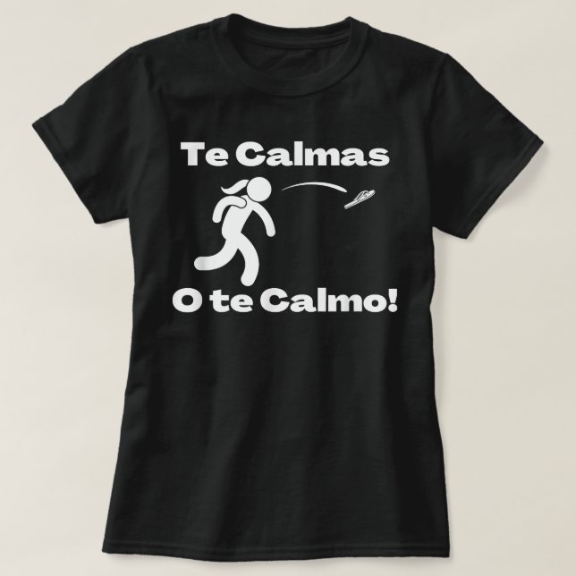 T-shirt Les Calmas O Te Calmo Espagnol Maman Expression Ch (Design devant)