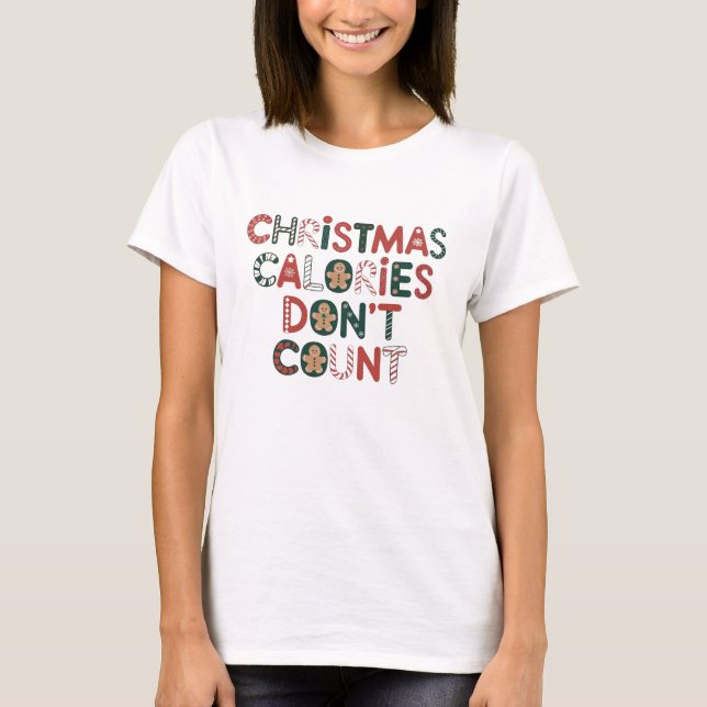 T-shirt Les calories de Noël ne comptent pas (Devant)
