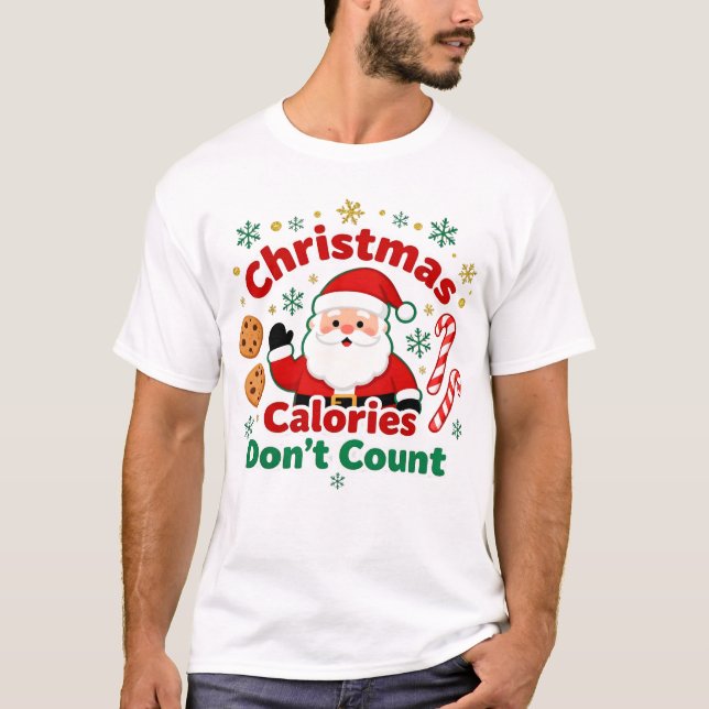 T-shirt Les calories de Noël ne comptent pas - citations d (Devant)
