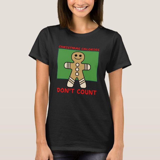 T-shirt Les calories de Noël ne comptent pas. Fun Gingpain (Devant)