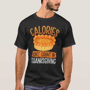 T-shirt Les calories ne comptent pas à Thanksgiving Thank