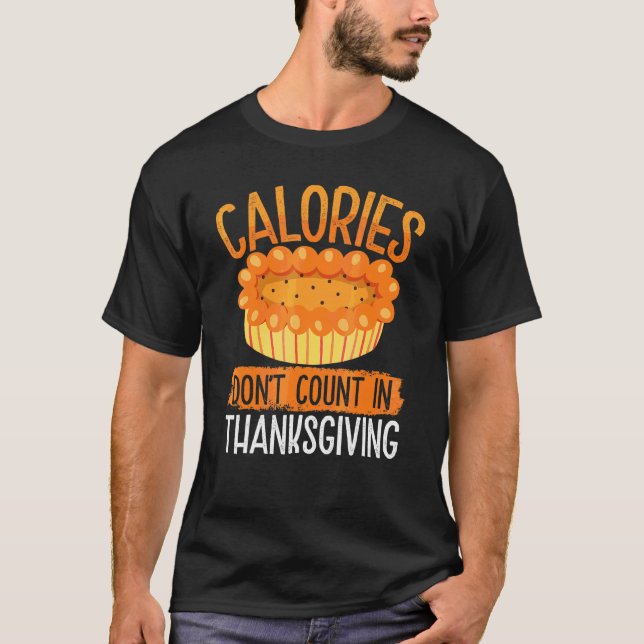T-shirt Les calories ne comptent pas à Thanksgiving  Thank (Devant)