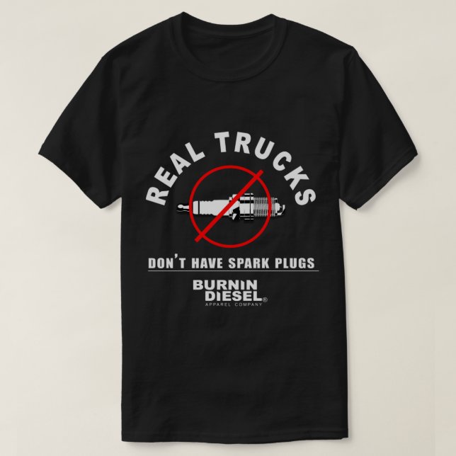 T-shirt Les Camions Réels N'Ont Pas De Bouchons D'Étincell (Design devant)