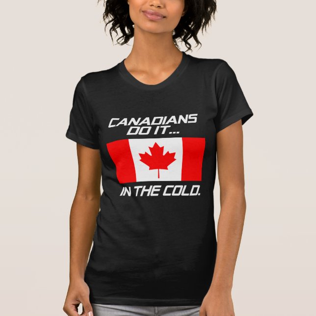 T-shirt Les Canadiens le font... dans le froid. (Devant)