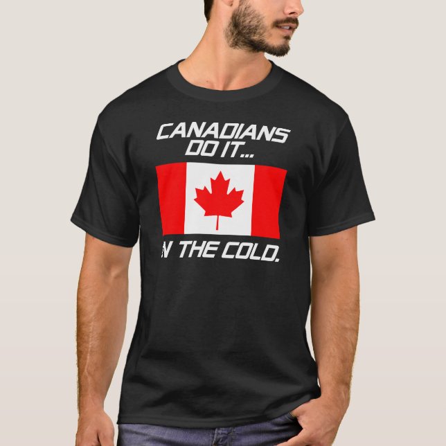 T-shirt Les Canadiens le font... dans le froid. (Devant)