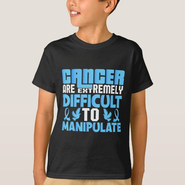 T-shirt Les cancers sont extrêmement difficiles à manipule (Devant)