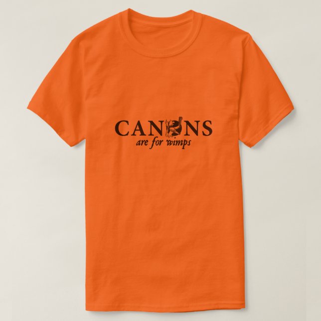 T-shirt Les canons sont pour les mauviettes (Design devant)