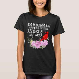 T-shirt Les Cardinaux Apparaissent Quand Les Anges Sont Pr