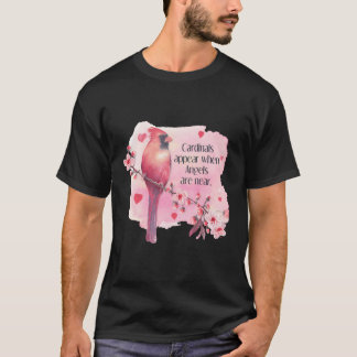 T-shirt Les Cardinaux Apparaissent Quand Les Anges Sont Pr