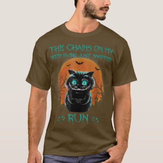 T-shirt Les Chaînes Sur Mon Humeur Qui Swing Juste Snapped