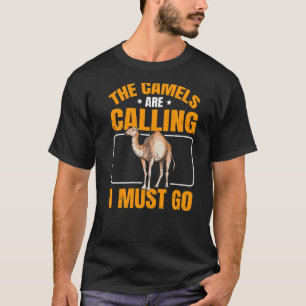 T-shirt Les Chameaux Appelent Je Dois Aller Citer Pour Un