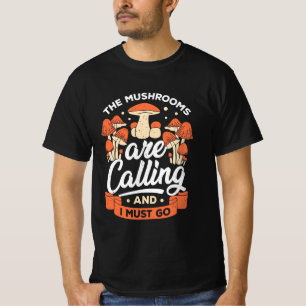 T-shirt Les Champignons Appelent Et Je Dois Y Aller