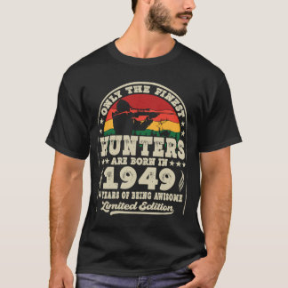T-shirt Les Chasseurs Les Plus Beaux Sont Nés En 1949 Chas