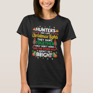 T-shirt Les Chasseurs Sont Comme Les Lumières De Noël Drôl