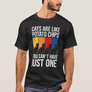 T-shirt Les Chats Ca Sont Comme Les Chips De Pomme De Terr
