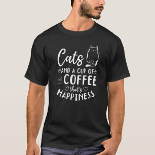 T-shirt Les chats et une tasse de café qui est le bonheur