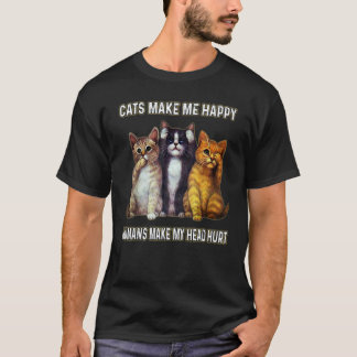 T-shirt Les chats me rendent heureux les humains me font m