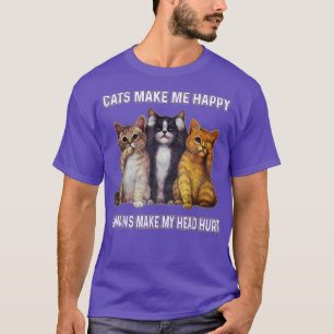 T-shirt Les chats me rendent heureux Les humains me font m