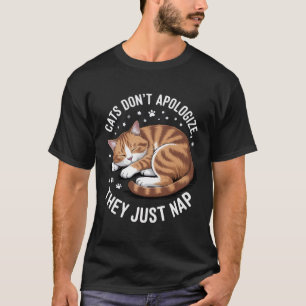 T-shirt Les chats ne s'excusent pas, ils font juste la sie