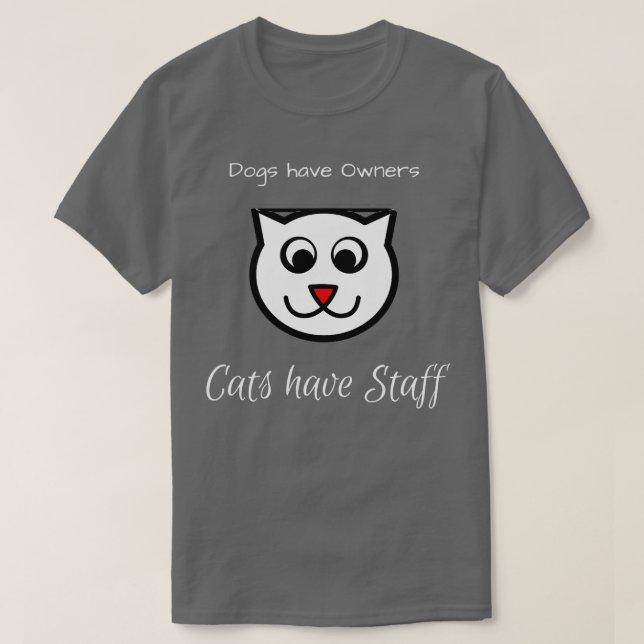 T-shirt Les chats ont le personnel Les chiens ont le propr (Design devant)