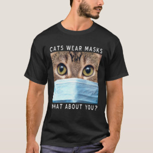 T-shirt Les chats portent des masques et vous Masque pour