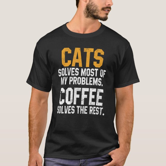 T-shirt Les chats résolvent mes problèmes Café     Chat Ch (Devant)