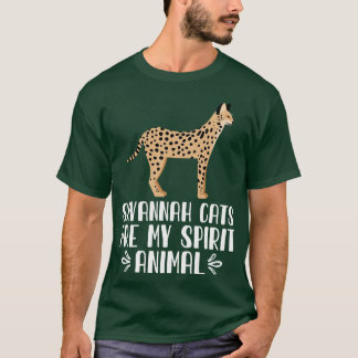 T-shirt Les chats Savannah sont mon esprit animal
