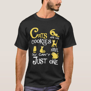 T-shirt Les chats sont comme des biscuits, on ne peut pas