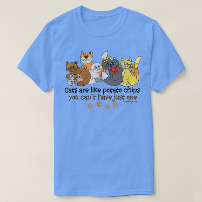T-shirt Les chats sont comme des chips de pommes de terre  (Design devant)