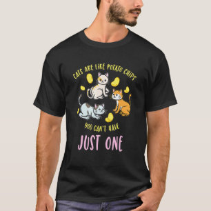 T-shirt Les chats sont comme des chips de pommes de terre
