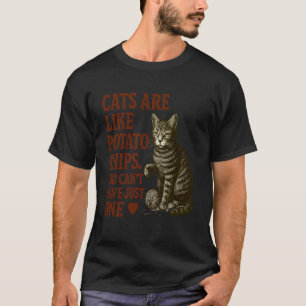 T-shirt Les chats sont comme des chips drôle conception po