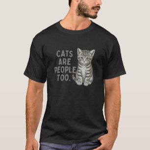 T-shirt Les chats sont des personnes comme les autres
