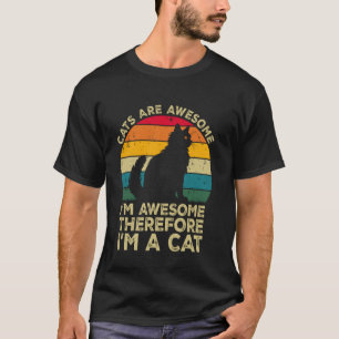 T-shirt Les chats sont géniaux. Je suis génial donc je sui
