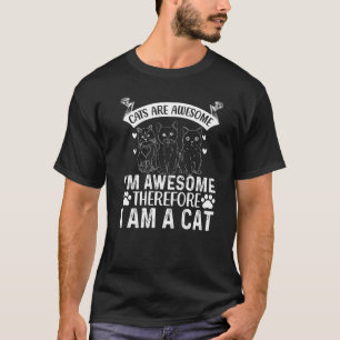 T-shirt Les chats sont géniaux Je suis génial Donc je suis