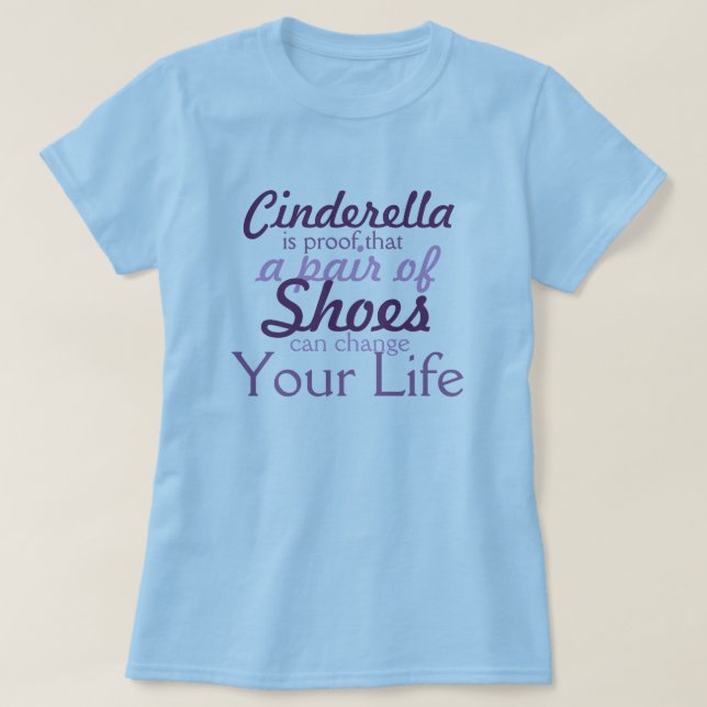 T-shirt Les chaussures changeront votre vie ! Regardez (Design devant)