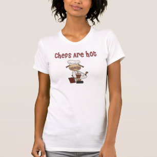 T-shirt Les chefs sont chauds
