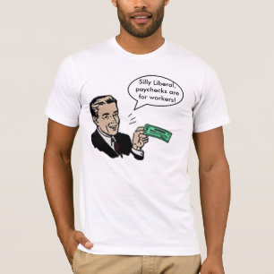 T-shirt Les chèques de règlement libéraux idiots sont pour