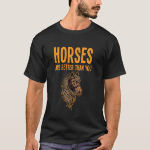 T-shirt Les chevaux disent que les cavaliers drôles sont m