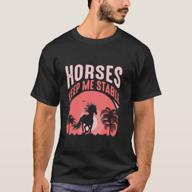 T-shirt Les chevaux me gardent stable (Devant)