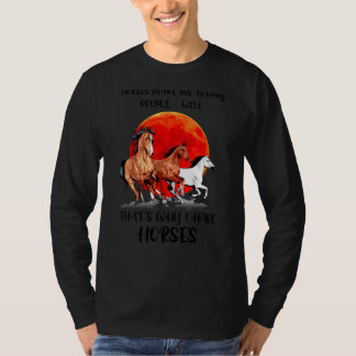 T-shirt Les chevaux me rendent heureux Les gens bien C'est
