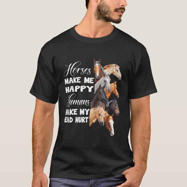 T-shirt Les Chevaux Me Rendre Heureux Équitation Équitatio (Devant)